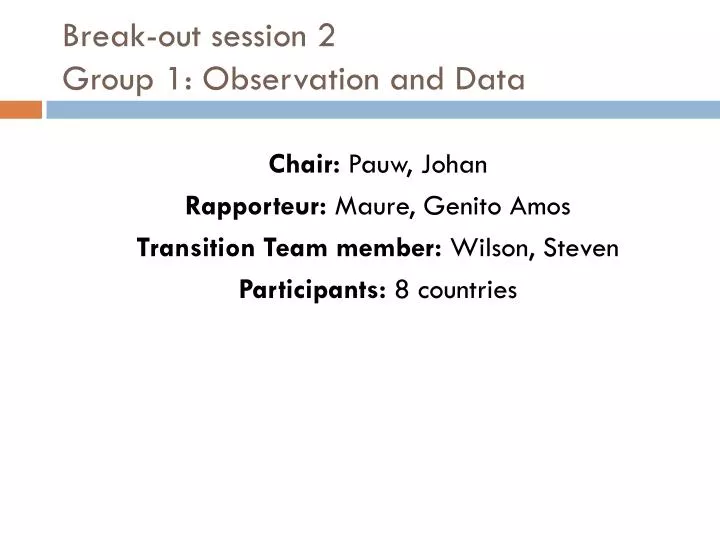 break out session 2 group 1 observation and data