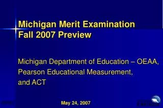 michigan merit examination fall 2007 preview