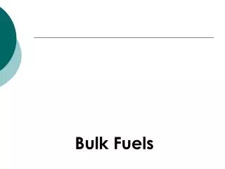 Bulk Fuels