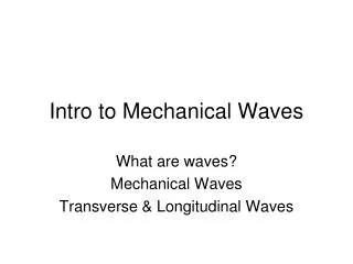 Intro to Mechanical Waves