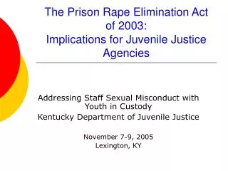 The Prison Rape Elimination Act of 2003: Implications for Juvenile Justice Agencies