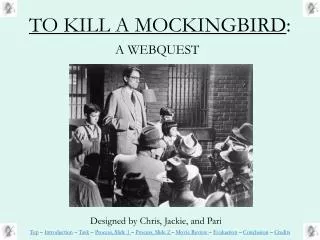 TO KILL A MOCKINGBIRD :
