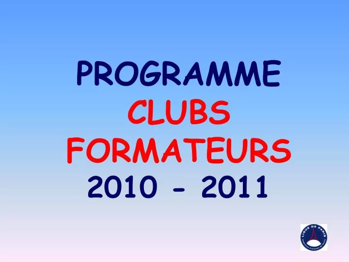 programme clubs formateurs 2010 2011