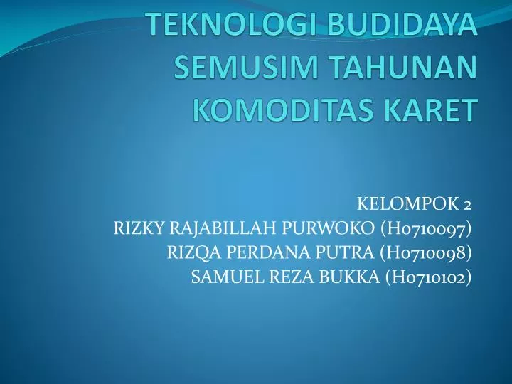 teknologi budidaya semusim tahunan komoditas karet