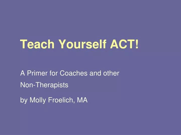 teach yourself act