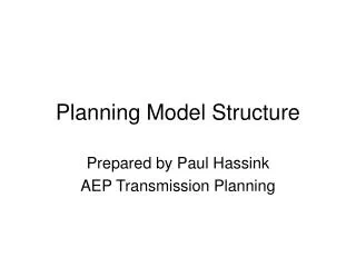 Planning Model Structure