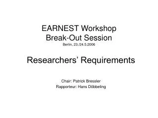EARNEST Workshop Break-Out Session Berlin, 23./24.5.2006