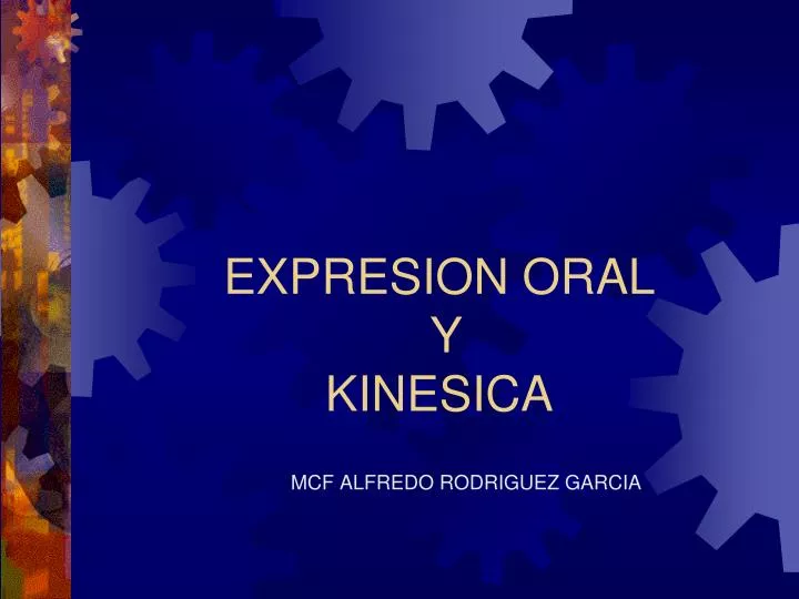 expresion oral y kinesica