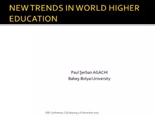 NEW TRENDS IN WORLD HIGHER EDUCATION