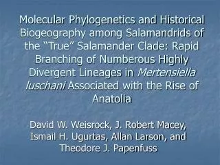 David W. Weisrock, J. Robert Macey, Ismail H. Ugurtas, Allan Larson, and Theodore J. Papenfuss