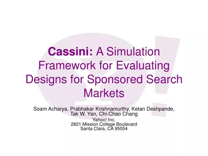 cassini a simulation framework for evaluating designs for sponsored search markets