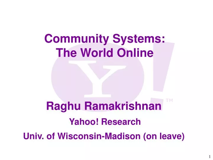 raghu ramakrishnan yahoo research univ of wisconsin madison on leave