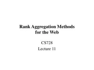 Rank Aggregation Methods for the Web