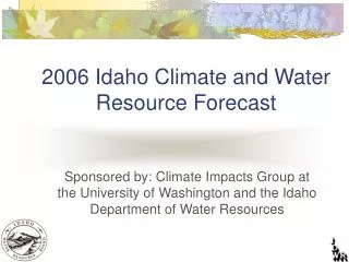 2006 Idaho Climate and Water Resource Forecast