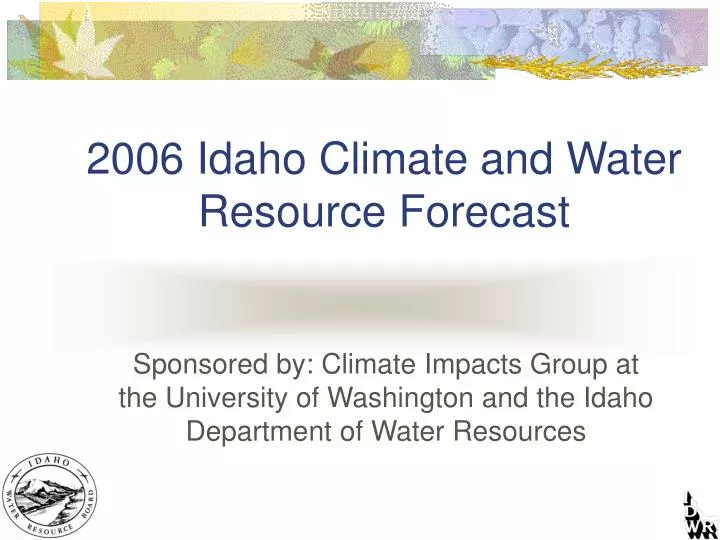 2006 idaho climate and water resource forecast