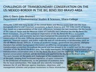 CHALLENGES OF TRANSBOUNDARY CONSERVATION ON THE US/MEXICO BORDER IN THE BIG BEND/RIO BRAVO AREA