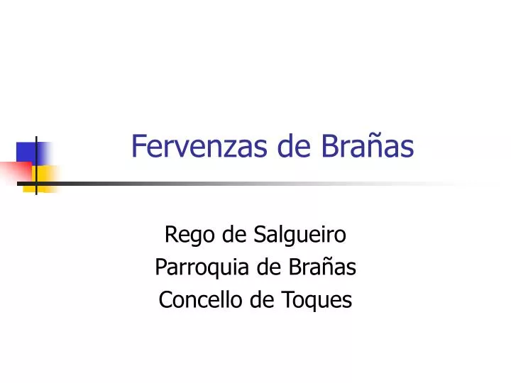 fervenzas de bra as