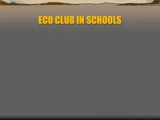 ECO CLUB IN SCHOOLS
