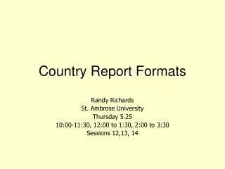 Country Report Formats