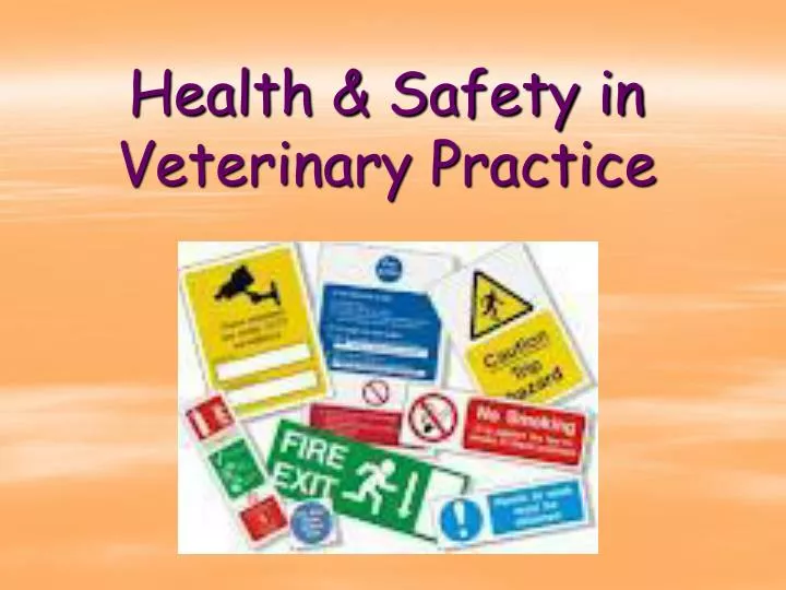 health safety in veterinary practice