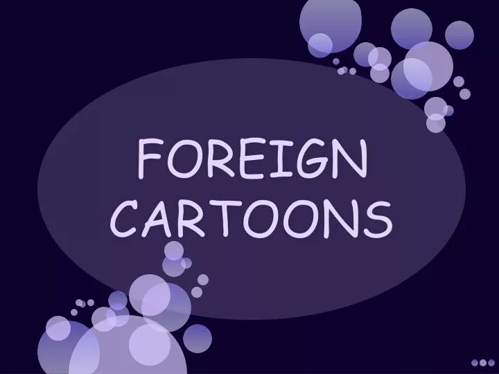 foreign cartoons
