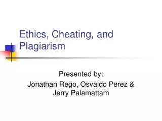 Ethics, Cheating, and Plagiarism