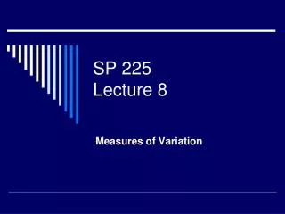 sp 225 lecture 8