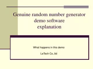Genuine random number generator demo software explanation