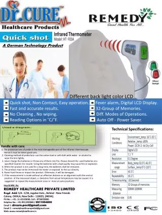 Quick shot, Non Contact, Easy operation. Fever alarm, Digital LCD Display.