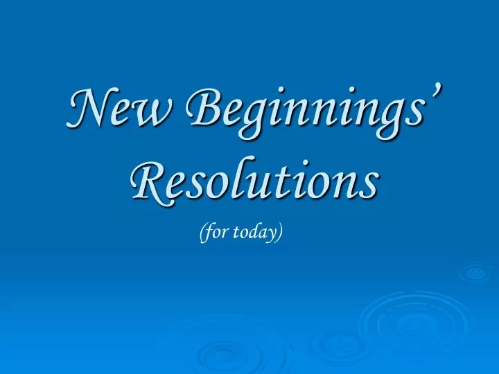 new beginnings resolutions