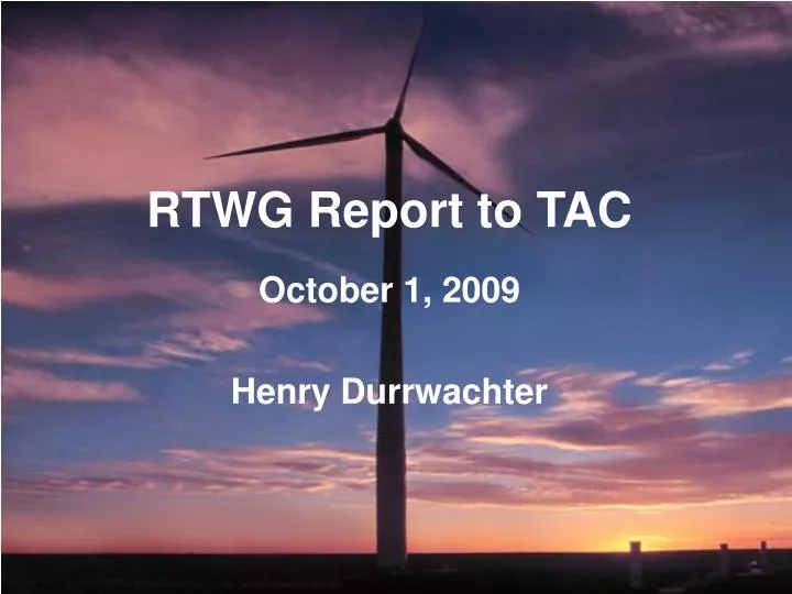 rtwg report to tac