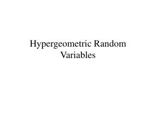 Hypergeometric Random Variables