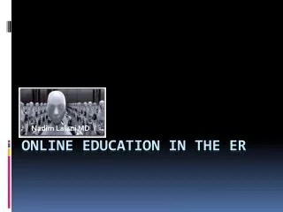 Online Education in the ER