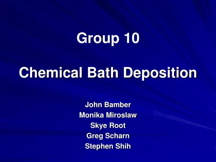 group 10 chemical bath deposition