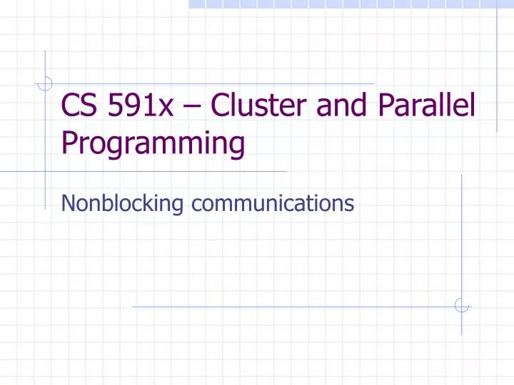 cs 591x cluster and parallel programming