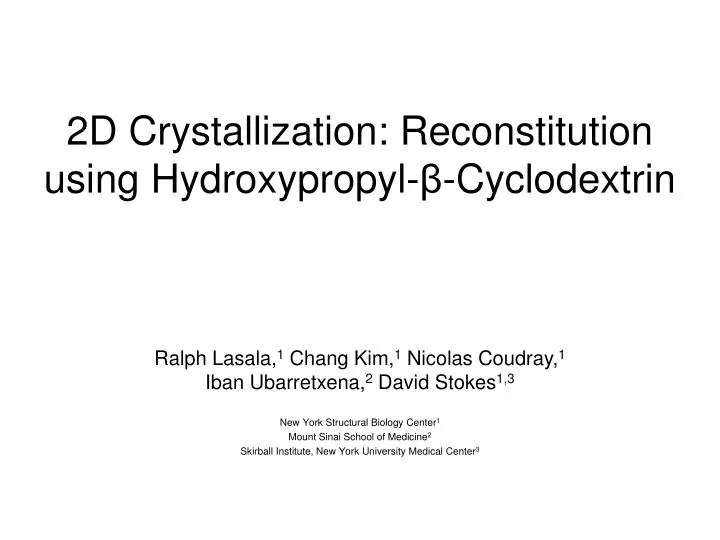 2d crystallization reconstitution using hydroxypropyl cyclodextrin