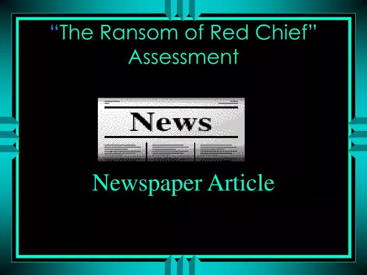 the ransom of red chief assessment