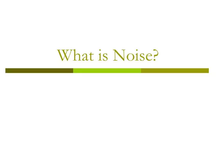 what is noise