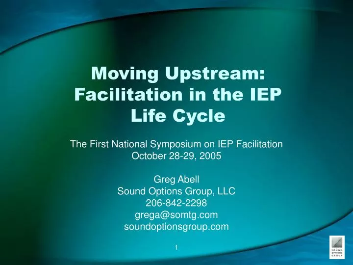 moving upstream facilitation in the iep life cycle