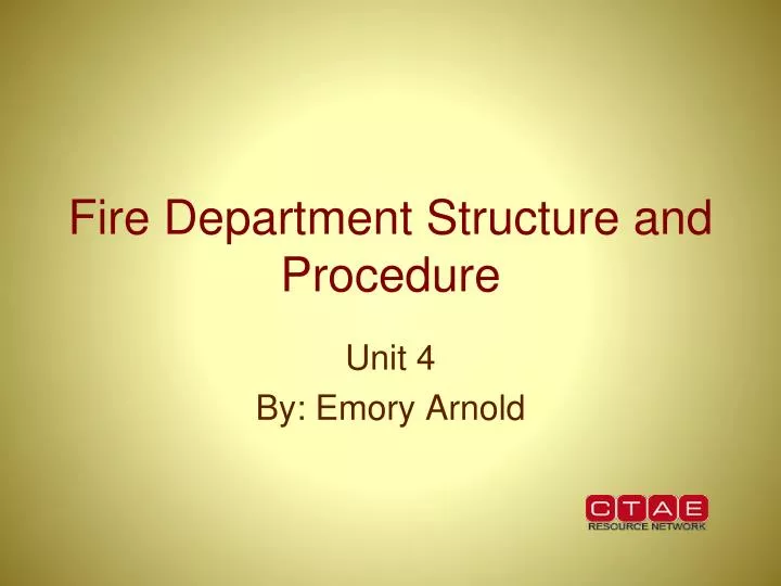 fire department structure and procedure