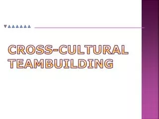 Cross- cultural teambuilding