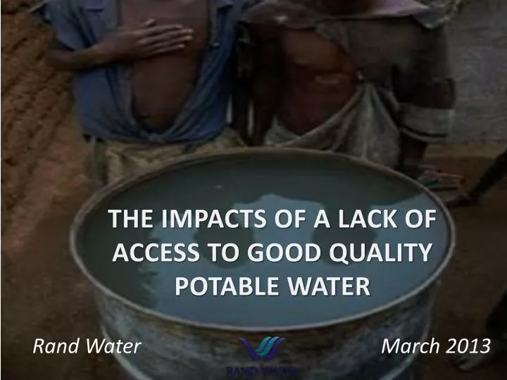 the impacts of a lack of access to good quality potable water