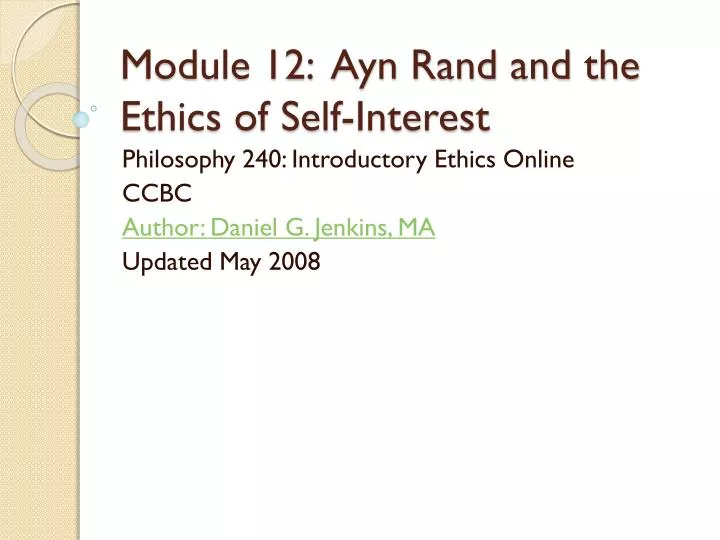 module 12 ayn rand and the ethics of self interest