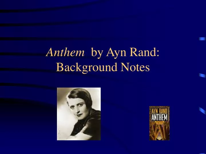 anthem by ayn rand background notes