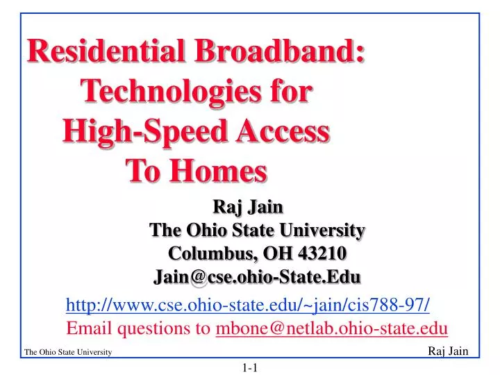 residential broadband technologies for high speed access to homes