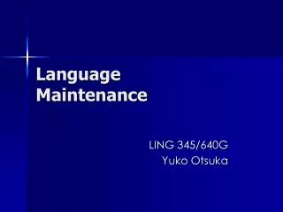 Language Maintenance