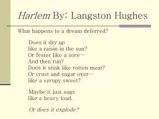 Harlem By: Langston Hughes