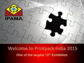 One of the largest 12th Printpack India 2015 Exhibition