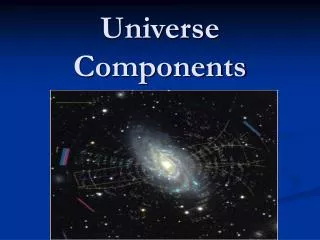 Universe Components