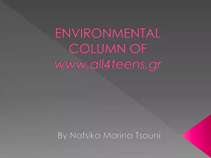 environmental column of www all4teens gr